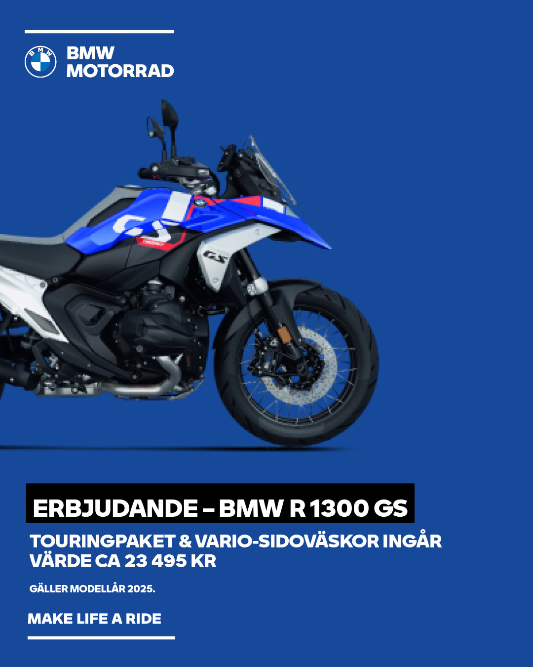 Kampanj BMW R1300GS 2025